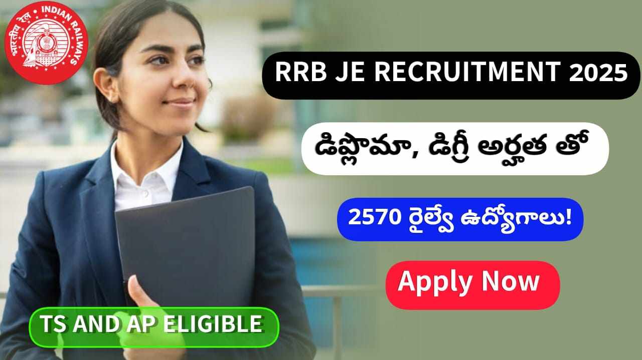 RRB JE Recruitment 2025 - Apply Online for 2570 Junior Engineer Posts | ₹29,300+ Salary