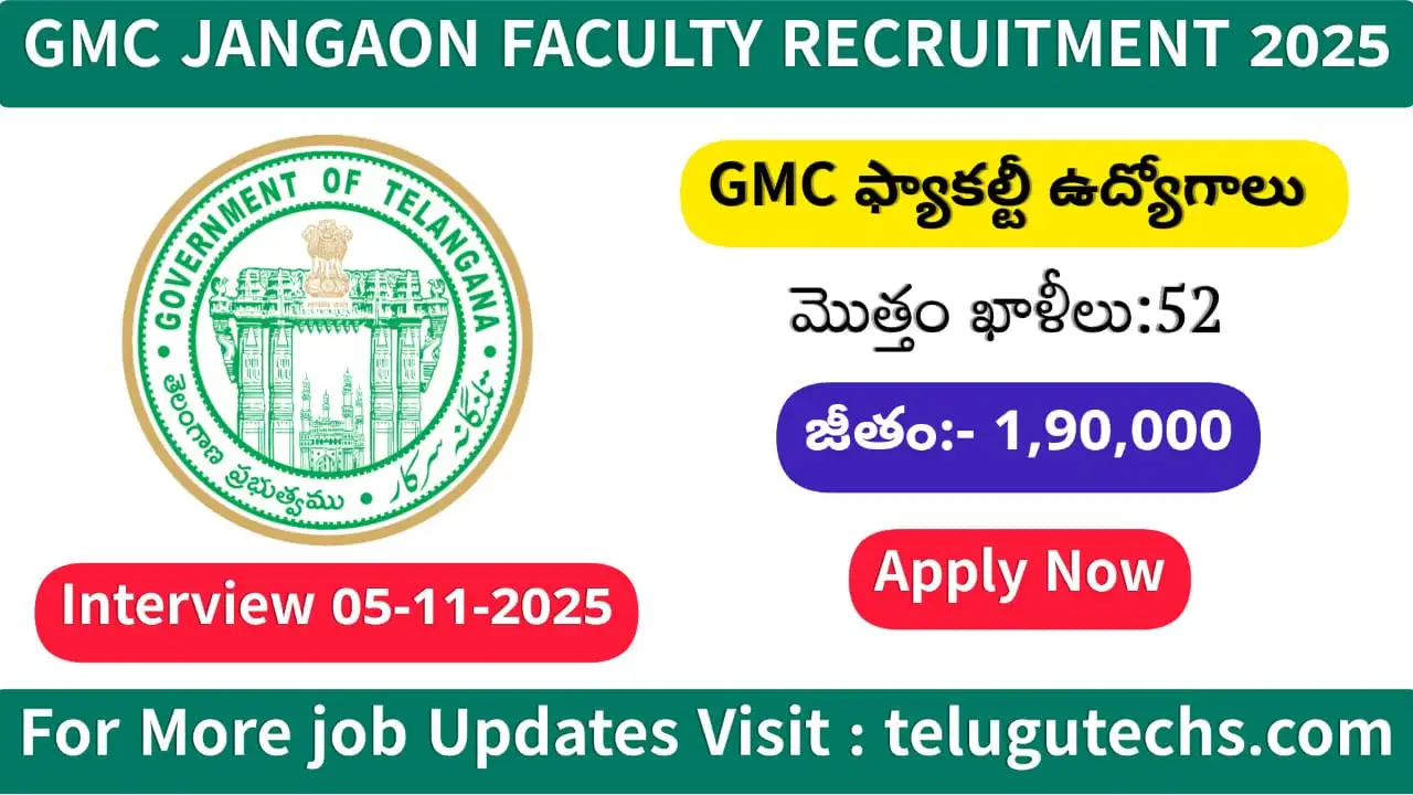 GMC Jangaon Faculty Recruitment 2025 - Apply for Professor & Teaching Posts